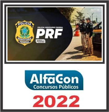 PRF (POLICIAL RODOVIÁRIO FEDERAL) ALFACON 2022