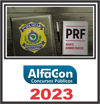 PRF (AGENTE ADMINISTRATIVO) ALFACON 2023