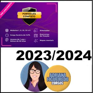 PORTUGUÊS COMPLETO 2023 – 2024 Todos os Módulos Adriana Figueiredo – Rateio