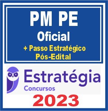 PM PE (Oficial + Passo) Pós Edital – Estratégia 2023