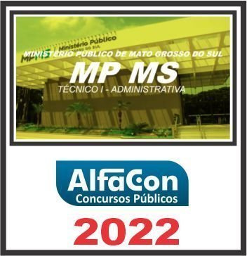 MP MS (TÉCNICO I – ADMINISTRATIVA) ALFACON 2022