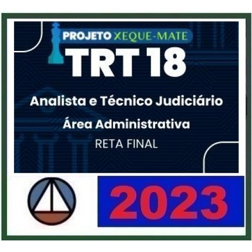 TRT 18ª Região – Analista e Técnico Administrativo – Reta Final (CERS 2023) TRT 13 – Goiás