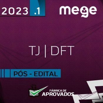 TJ DFT – Pós Edital – Juiz do Tribunal de Justiça do Distrito Federal [2023] MEGE