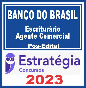 Banco do Brasil (Escriturário – Agente de Tecnologia) Pós Edital – Estratégia 2023 – Rateio BB Posedital Bancário