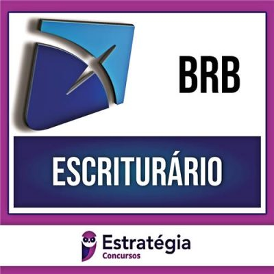 BRB 2024 – Escriturário – ESTRATÉGIA