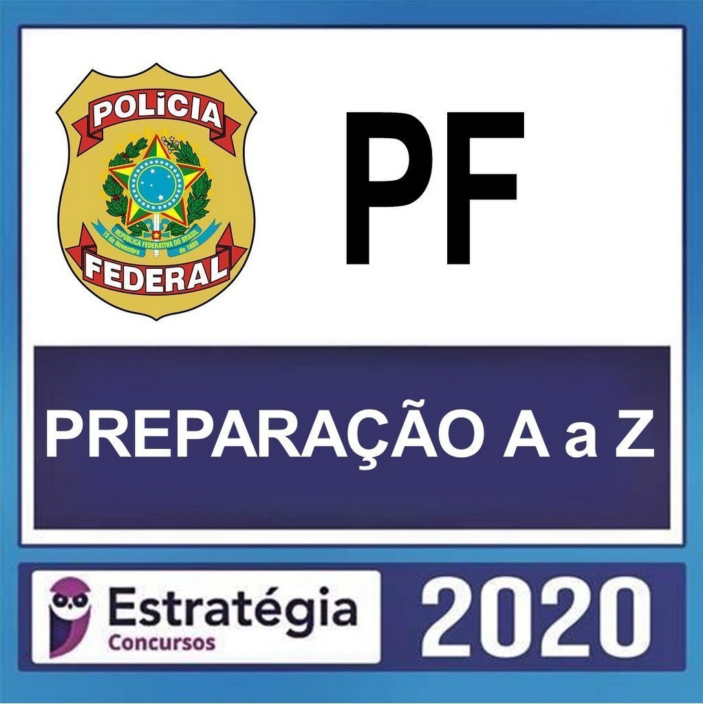 POLICIA FEDERAL – AGENTE – ESTRATEGIA – PREPARAÇÃO DE A a Z – RATEIO PF