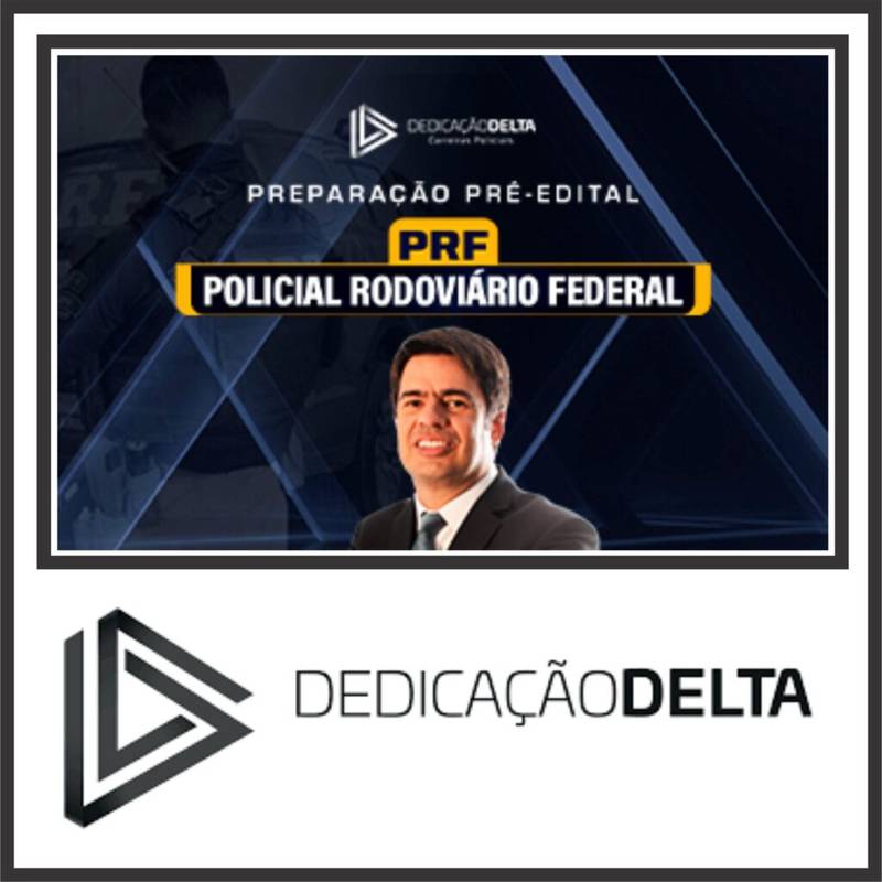 PRF (Polícia Rodoviária Federal) Dedicação Delta 2024